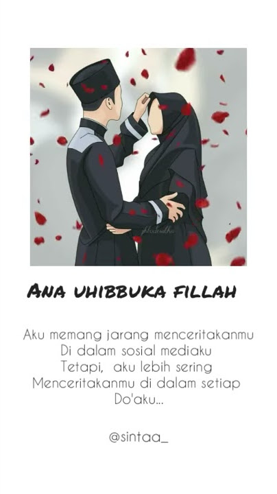 Ana uhibbuka fillah || status wa kekinian || video literasi 30 detik