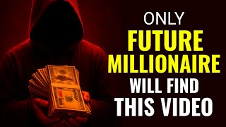 Only Future Millionaires Will Find This Video — This Is Your Confirmation ✅