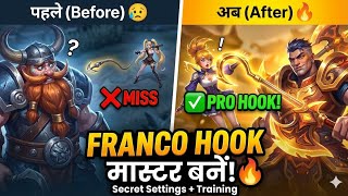 Franco Pro Hook Kaise Kare? 🔥 Training + Practice + Settings | MLBB Hindi
