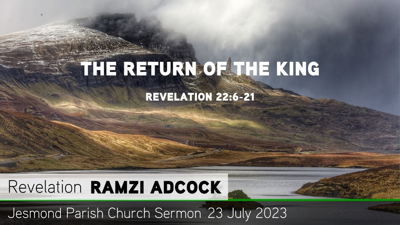 revelation-22-6-21-the-return-of-the-king-jesmond-parish-sermon