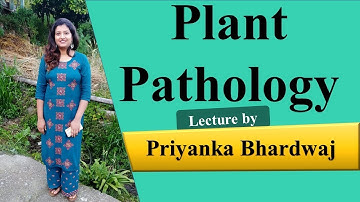 Plant Pathology 1 By Priyanka Bhardwaj Ma