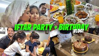 Iftar Party at Friend’s House + Mayank’s Birthday Celebration With Family 🎂🌙 | Vlog