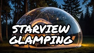 Inside The Luxurious Inflatable Starview Bubble Tent