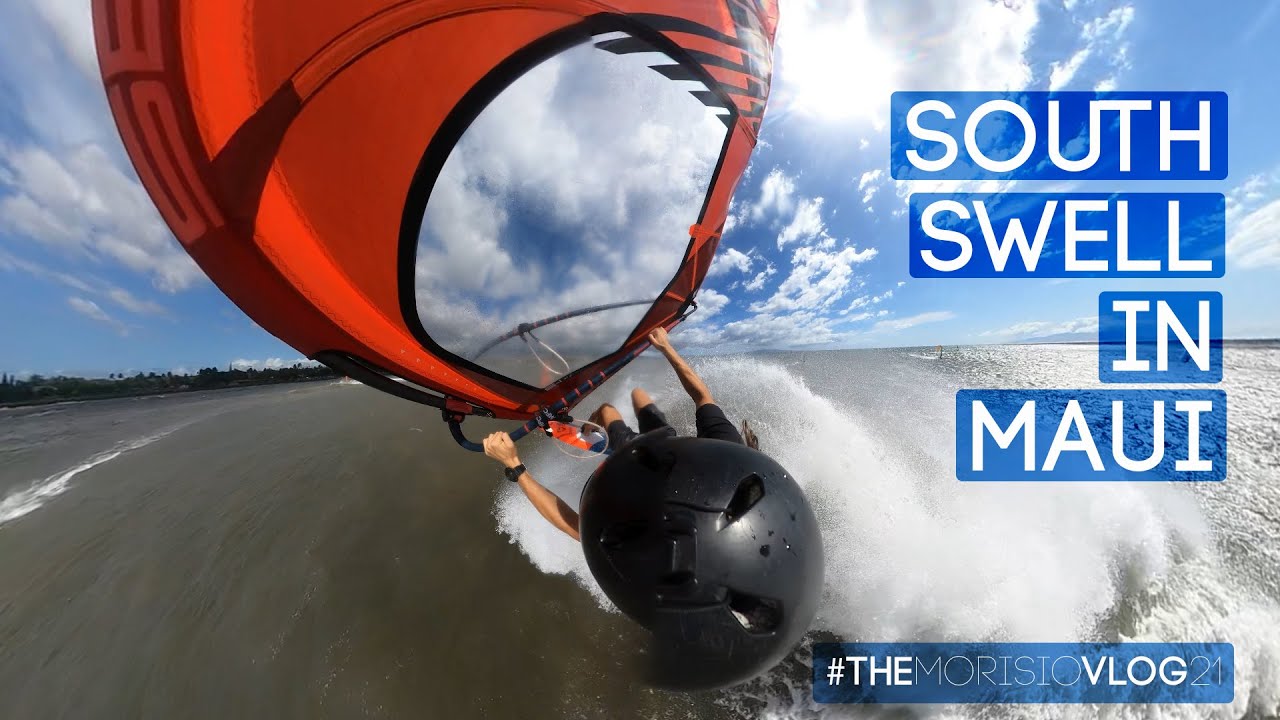 FANTASTIC SOUTH SWELL Windsurfing in Maui - 