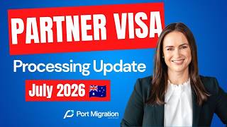 Partner Visa Processing Time July 2026 | Partner Visa Australia Subclass 820/801, 309/100, 300