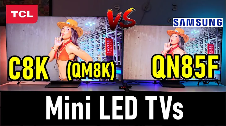 TWO OF THE BEST MINI LED TVS: TCL C8K (QM8K) vs SAMSUNG QN85F