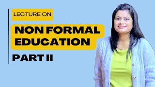 NON FORMAL EDUCATION -- FLEXIBLE SYSTEM OF EDUCATION