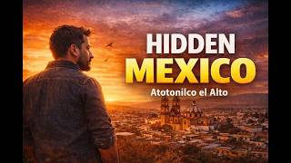 Atotonilco el Alto, Jalisco ?? | The Real Cultural Heart of Mexico