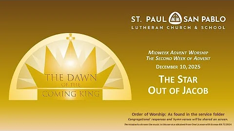 MIdweek Advent 2 -- The Star Out of Jacob -- Wednesday, December 10, 2025