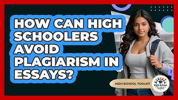 How Can High Schoolers Avoid Plagiarism In Essays? - High School Toolkit