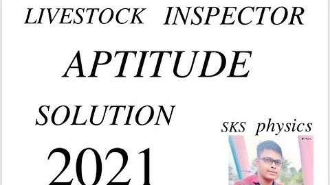 Livestock inspector 2021aptitude(math) solution