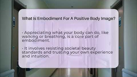 What Is Embodiment For A Positive Body Image? - Inside Body Image