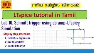 How to simulate a Schmitt trigger in LTspice ?Tamil |Electronics Lab 10