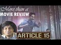 Article 15 more than a review by Saahil Chandel | Ayushman Khurana | Anubhav Sinha