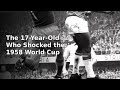 Pelé at 17: The 1958 World Cup Performance That Made a Legend