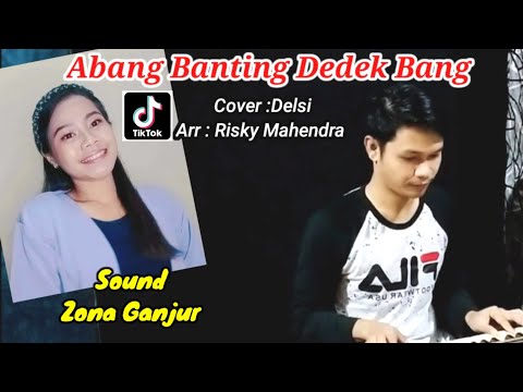 Abang Banting Adek Bang Versi Orgen Tunggal (Zona Ganjur Kalimantan) - Delsi || Risky Mahendra