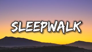 Dawin - Sleepwalk (Lyrics)