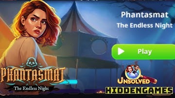 UNSOLVED MYSTERY  Phantasmat: The Endless Night Full walkthrough 