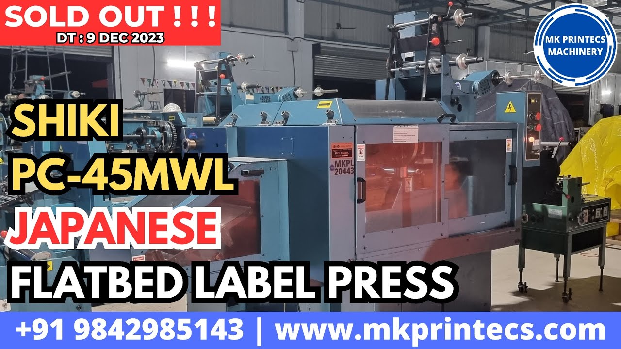 Shiki Label Machine SOLD OUT ! ! ! SHIKI PC 45MWL FOUR COLOUR FLATBED LABEL PRINTING ...