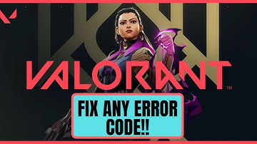 Fix Any Valorant Error Code [2022]