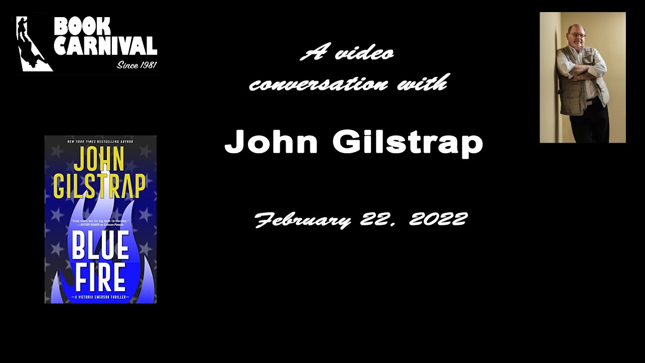 John Gilstrap discusses his book “Blue Fire" 2/22/2022.