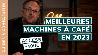 MEILLEURES MACHINES À CAFÉ À - DE 400 € : NOTRE COMPARATIF