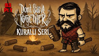 Don’t Starve Together Kurallı Seri – Oduncu WOLFGANG – Bölüm 3 – Part 1