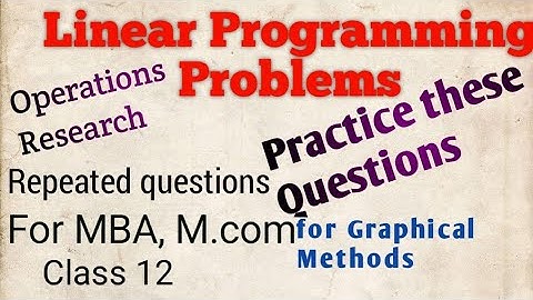 Linear Programming Problems in Operation Research // Class 12 LPP Practice & important questions