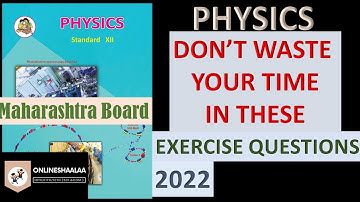 Physics Deleted Exercise Questions Class 12 Maharashtra Board | HSC | 2022 | OnlineShaalaa .
