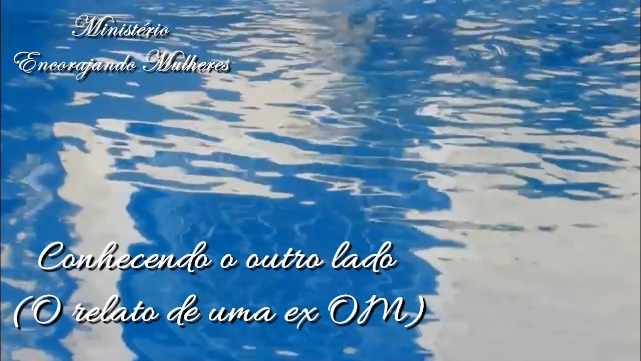 Conhecendo o outro lado (O relato de uma ex OM)