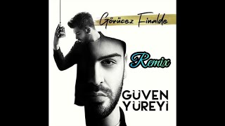 Güven Yüreyi - Görücez Finalde [Samet Yıldırım Remix] Resimi