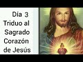 DIA 3 Triduo de Entronización al Sagrado Corazón de Jesús.