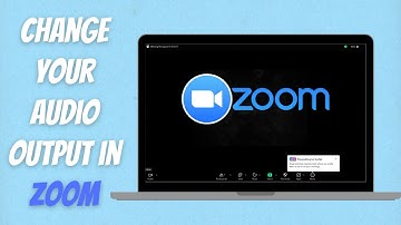 How to Change Zoom Audio Output Device on Laptop