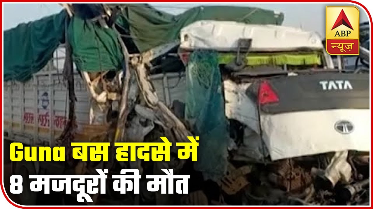 Guna: 8 Labourers Die After Bus Collides With Container | ABP News ...