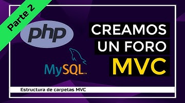Proyecto Foro con PHP MVC + MySQL | Parte 2 | TheSteveCode