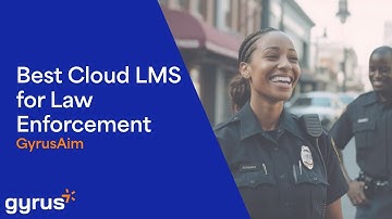 Best Cloud LMS for Law Enforcement Industry