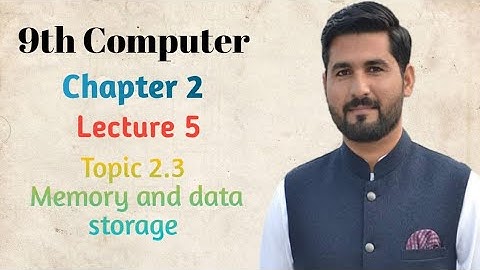9th Class computer|CH-2|Memory and Data Storage