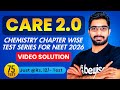 CARE 2.O - Best Chemistry Test Series for NEET 2026 with Video Solution | 75+ Tests just @₹12/- Test