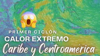 Alerta por #calor extremo en #caribe y #centroamerica #ciclon puede formarse los próximos días.