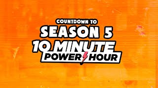Season 5 Is Upon Ye 10 Minute Power Hour February 2 Pst