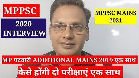 Mppsc! Mains 2019! Interview 2020