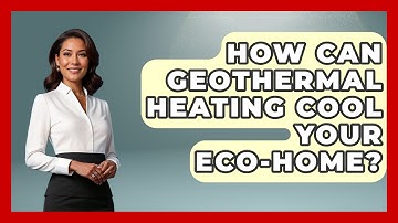How Can Geothermal Heating Cool Your Eco-home? - Eco Home Blueprint