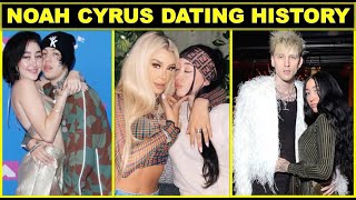 6 Girls/Guys Noah Cyrus has dated | Who is Noah Cyrus dating?