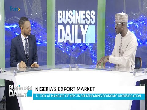 BUSINESS DAILY: EXPORT MARKET: A Look At Mandate Of NEPC In Spearheading Economic Diversification