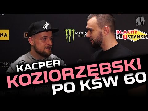 Kacper Koziorzębski: Przypomnę sobie historię Janka Błachowicza jak będę się podłamywał