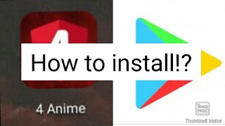 Another Way Of Installing 4Anime