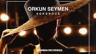 Orkun Seymen - Sonorousoriginal Mix