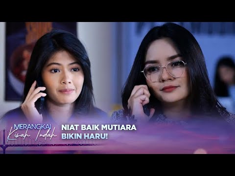 Niat Baik Mutiara Membalas Hutang Budi Cintya Ini Bikin Haru!