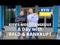 A Day with BALD and BANKRUPT |  Ukraine 🇺🇦