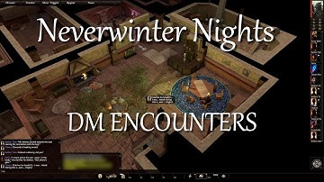 Surprising (Even More) Players as DM in Neverwinter Nights